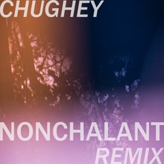 Nonchalant Remix (6LACK)