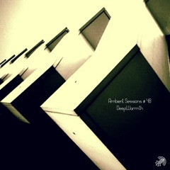 Ambient Sessions # 48 - DeepWarmth