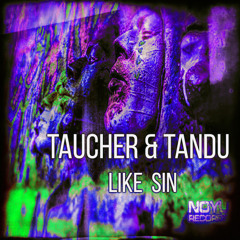 taucher & tandu     Like Sin