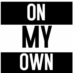 On My Own