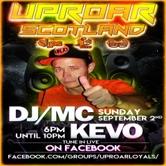 Uproar Scotland: Sunday Sessions 02-09-18 with Special Guest DJ Kevo