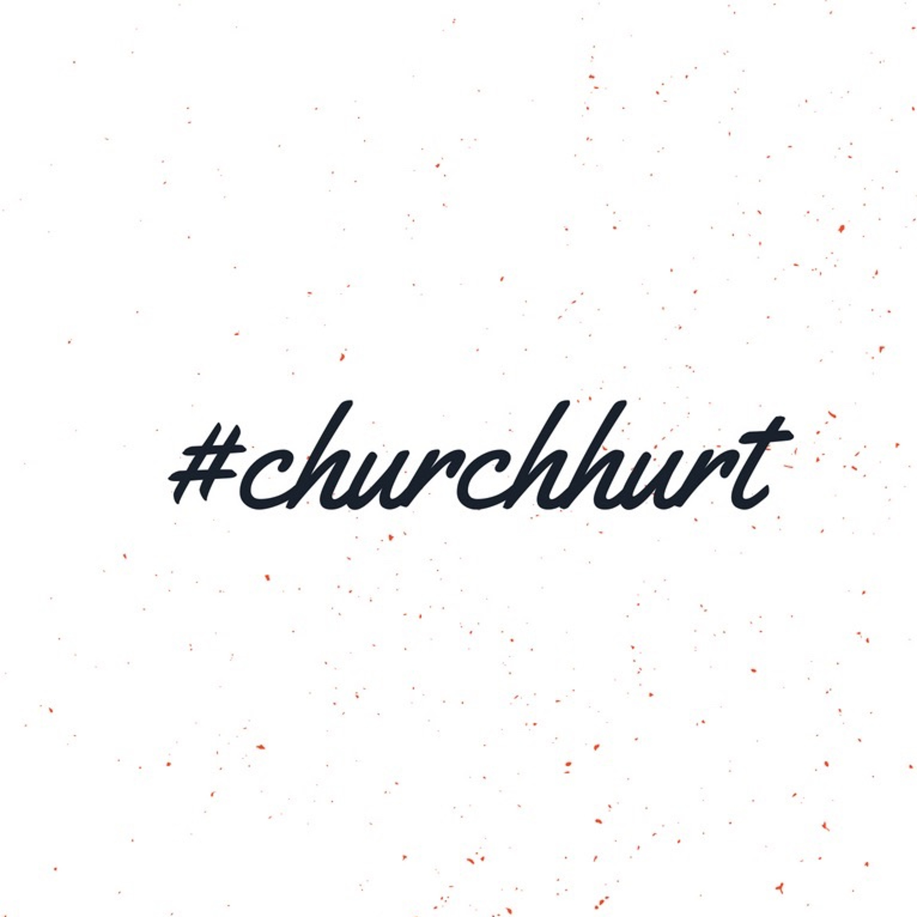 Loving The Church When It Hurts | Church Hurt episode artwork