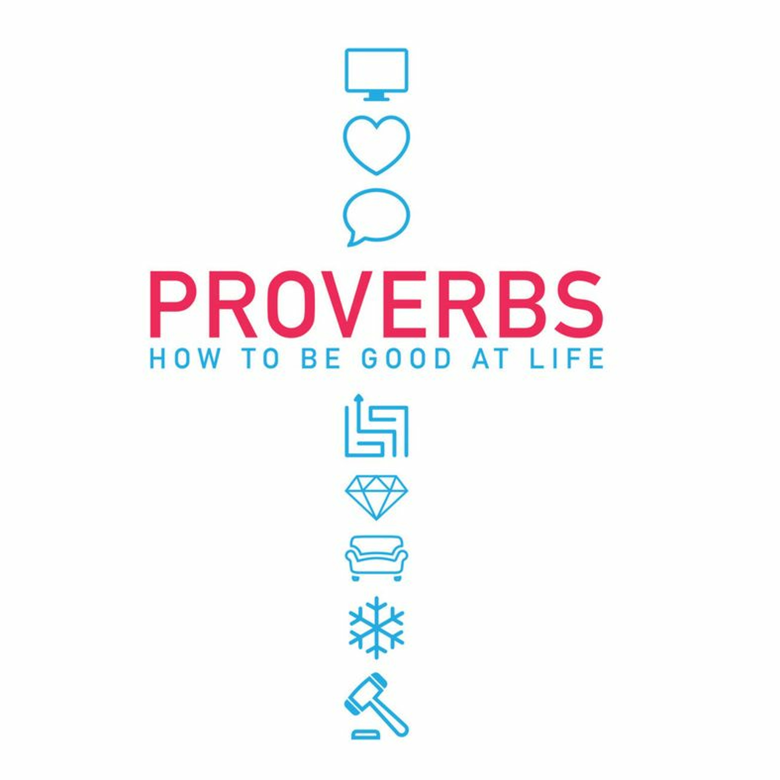 How To Be Good At Life -Proverbs 8:17 - 21, 11:24 - 29, 30:7 - 9 - Tim Fairbain - 02/09/18 6pm episode artwork