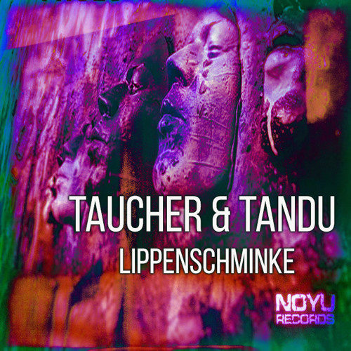 taucher & tandu  Lippenschminke