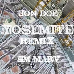 Yosemite Remix ft SM Marv