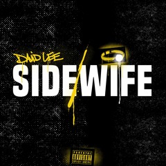 Side Wife (Prod by YoungTroy x Ambezza)
