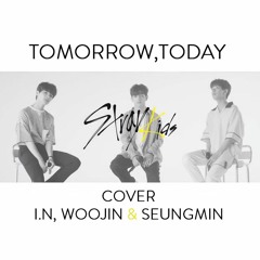 Tomorrow, Today Cover By Stray Kids I.N, Woojin & Seungmin