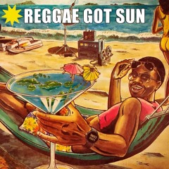 Reggae Got Sun