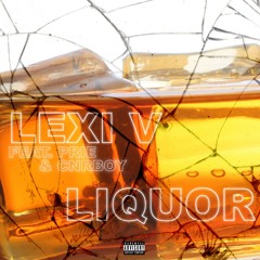 Liquor Ft. Prie & CnrBoy