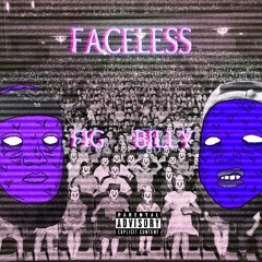 FACELESS - BiLLy & FIG (Prod. Hon Ja)