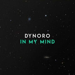 Dynoro - In My Mind (BRUNXX Flip)