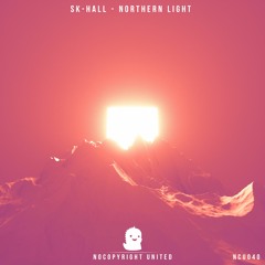 Sk - Hall - Northern Light [NCU Release]