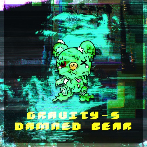 Gravity​-​S - Damned Bear [FREE DOWNLOAD]