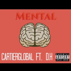 Mental FT. D.H.