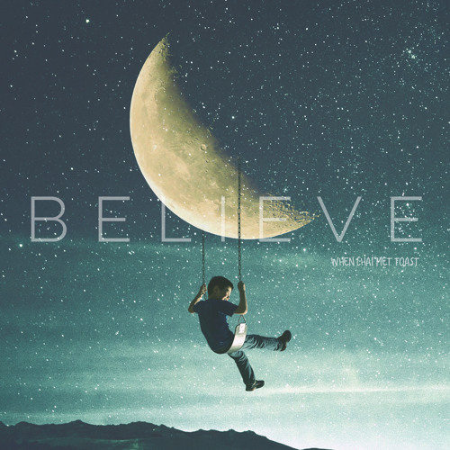 03 - Believe