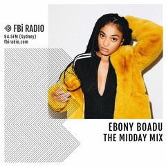 The Midday Mix - Ebony Boadu (Aug '18)