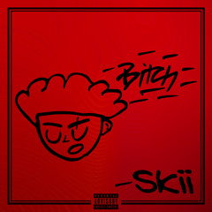 Skiipreme - Bitch