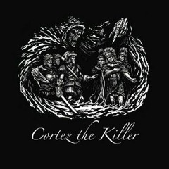 cortez the killer
