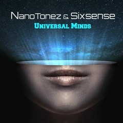 NanoTonez & Sixsense -Universal Minds - 2018