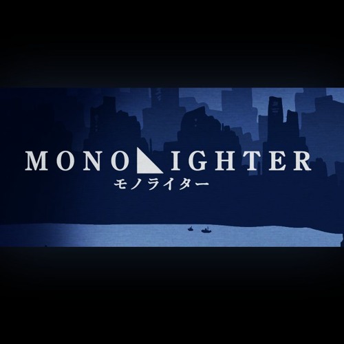 Theme of MONOLIGHTER