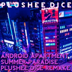 悲しい Android - Apartment -  Summer Paradise (plushee Dice Remake)
