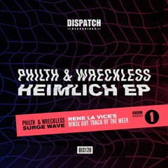 Philth & Wreckless - Surge Wave - Dispatch Recordings 128 - (Rene LaVice BBC Radio 1 cut) - OUT NOW