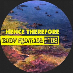 BPDJ108 / Hence Therefore