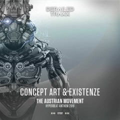 Concept Art & Existenze - The Austrian Movement (Hyperbeat Anthem 2018) Radio Edit