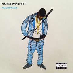 VOOZET PAPREY #1 - THA GOD FAHIM