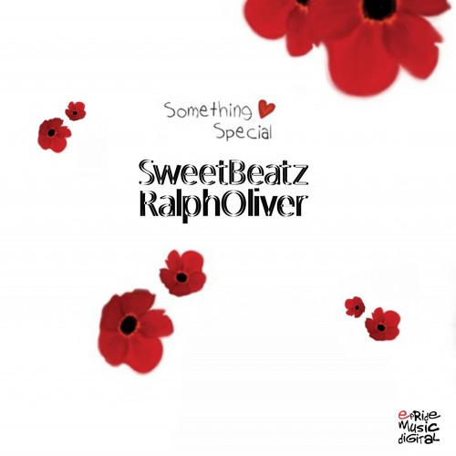 Sweet Beatz & Ralph Oliver - Something Special (Edson Pride & Rob Phillips Remix)