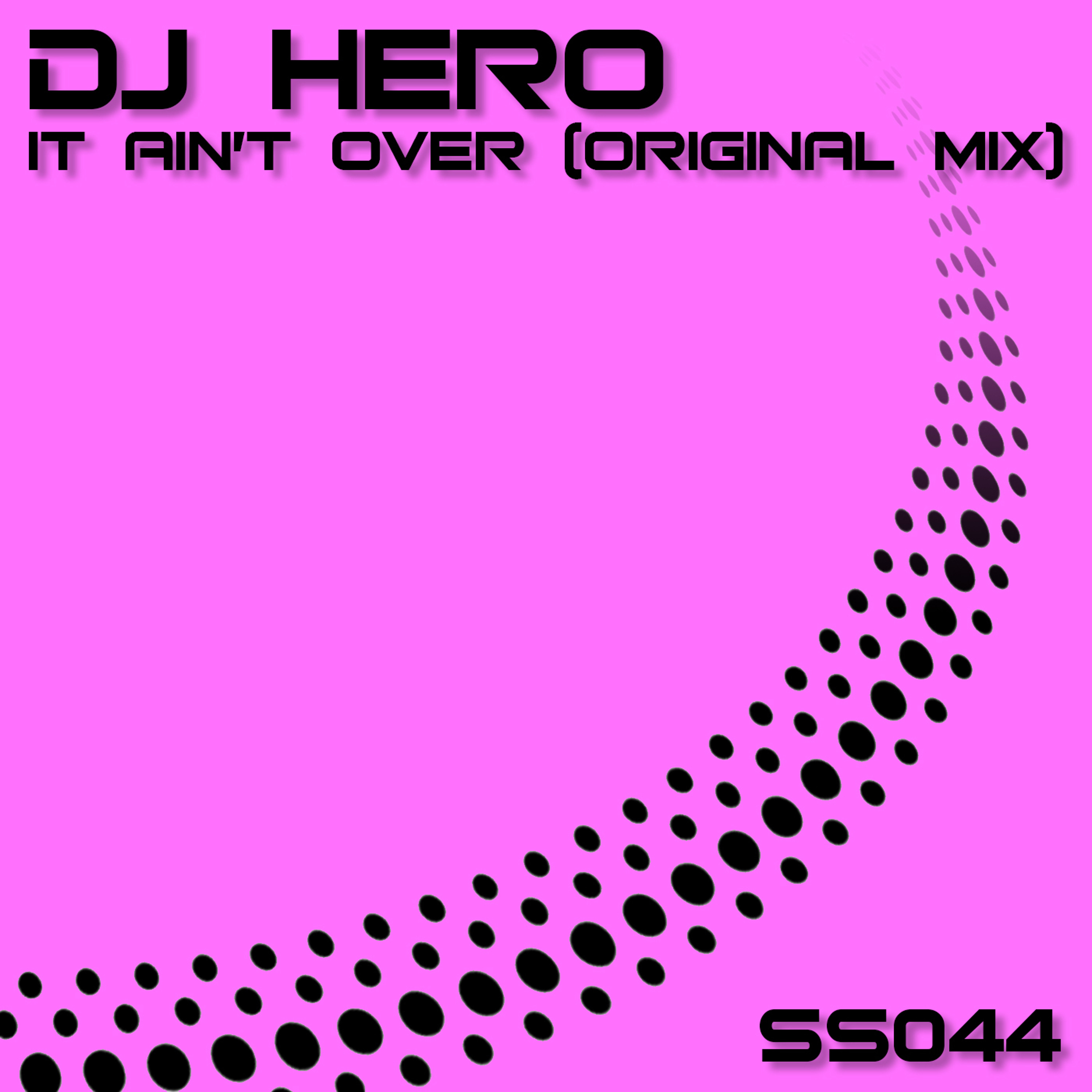 DJ Hero - It Ain't Over (Original Mix) episode artwork