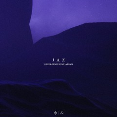 Jaz - Resurgence (ft. AERYN)