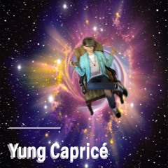 Yung Capricé - Sometimes I See You