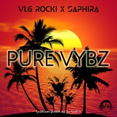 Vlg Rocki X Saphira - Pure Vybz