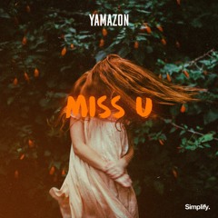 Yamazon - Miss U