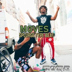 Moves-Splurge Type Beat