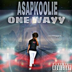Asapkoolie - One waYY