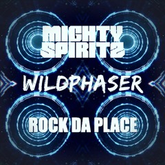 Feat. WILDPHASER - Rock Da Place