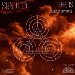 Sun [LT] - This Is (Skymate remix) / Preview