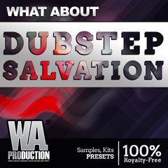 Dubstep SALVATION | 1,6 GB Of Kits, Ableton Templates, Samples & Serum Presets