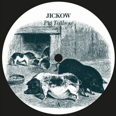 Jickow - Pig Tails - Timid Boy Remix