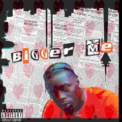 Bigger Me Prod. by Banbwoi