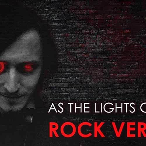 As The Lights Go Out Rock Version