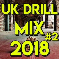 UK Drill Mix 2018 #2 (Russ, Unknown T, Headie One & more!)