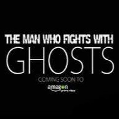 Man Who Fights With Ghosts - End Title Sequence - #10YOP1