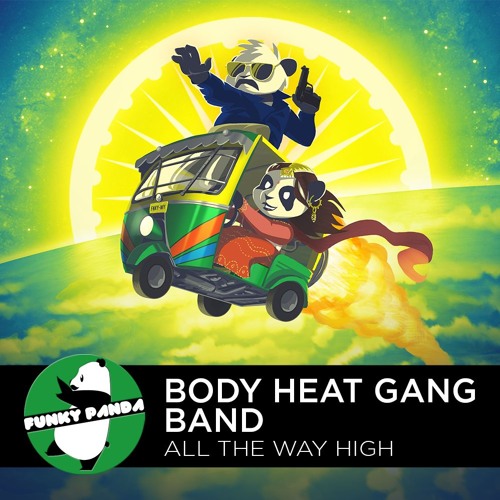 Nu Funk | Body Heat Gang Band - All The Way High