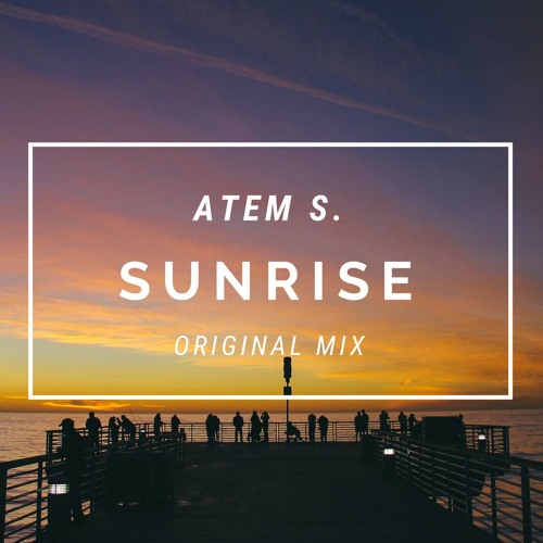 Sunrise (Orignal Mix)