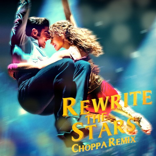 Stream Zac Efron & Zendaya - Rewrite The Stars (Choppa Remix) by Choppa