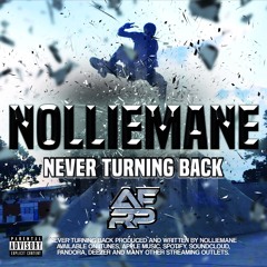 Never Turning Back (Prod. Nolliemane) - Nollimane