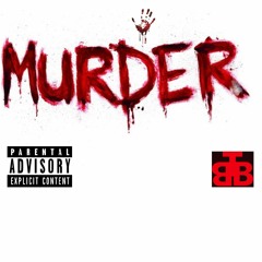 TBBRyda ft. LILVee2X & TBBShady-Murder Me